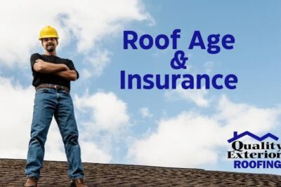 Roof Age and Condition: How Insurance Companies Evaluate Your Roof